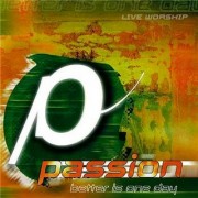 Passion_Worship_Band_-_Better_Is_One_Day