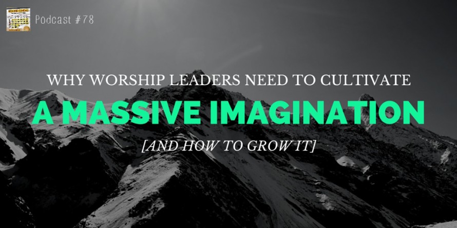 Why Worship Leaders Need a (1)
