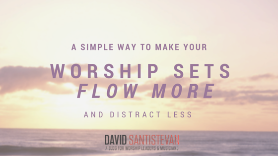 A Simple Way to make Your Worship Sets